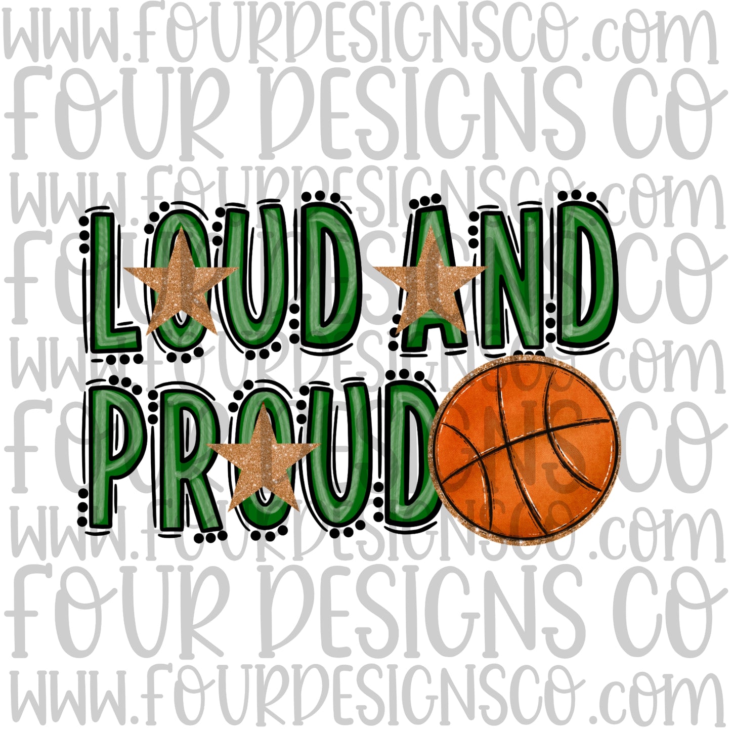 Loud and Proud Basketball Green