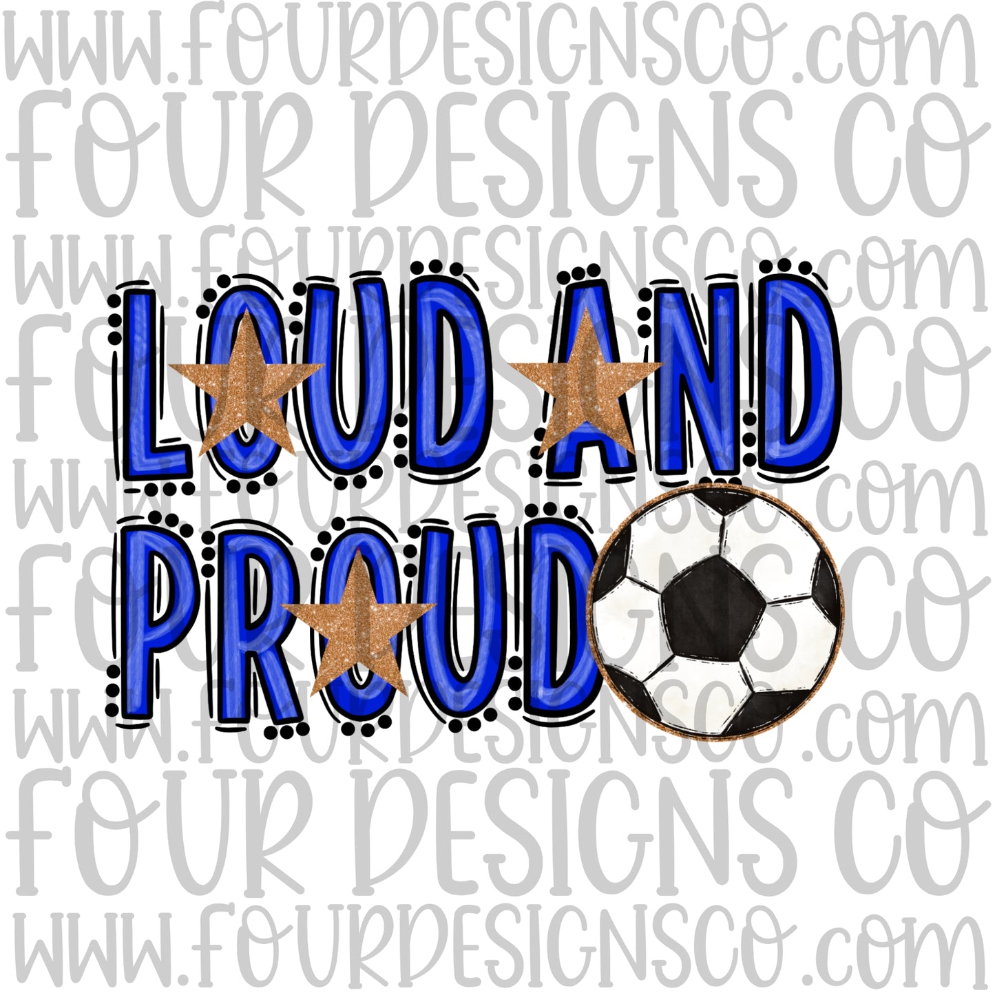 Loud and Proud Soccer Blue