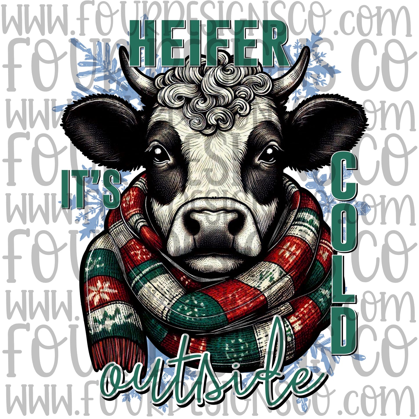 Heifer it’s cold outside