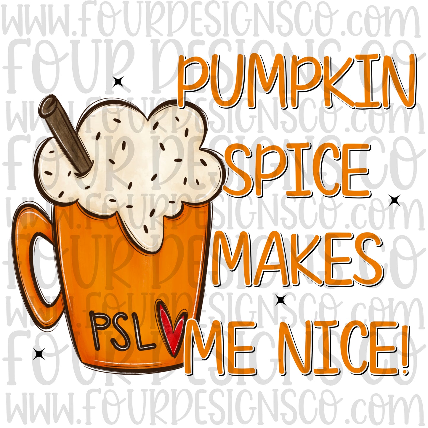 Pumpkin spice makes me nice