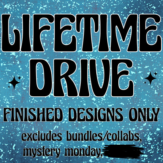 Lifetime Finished Designs Drive