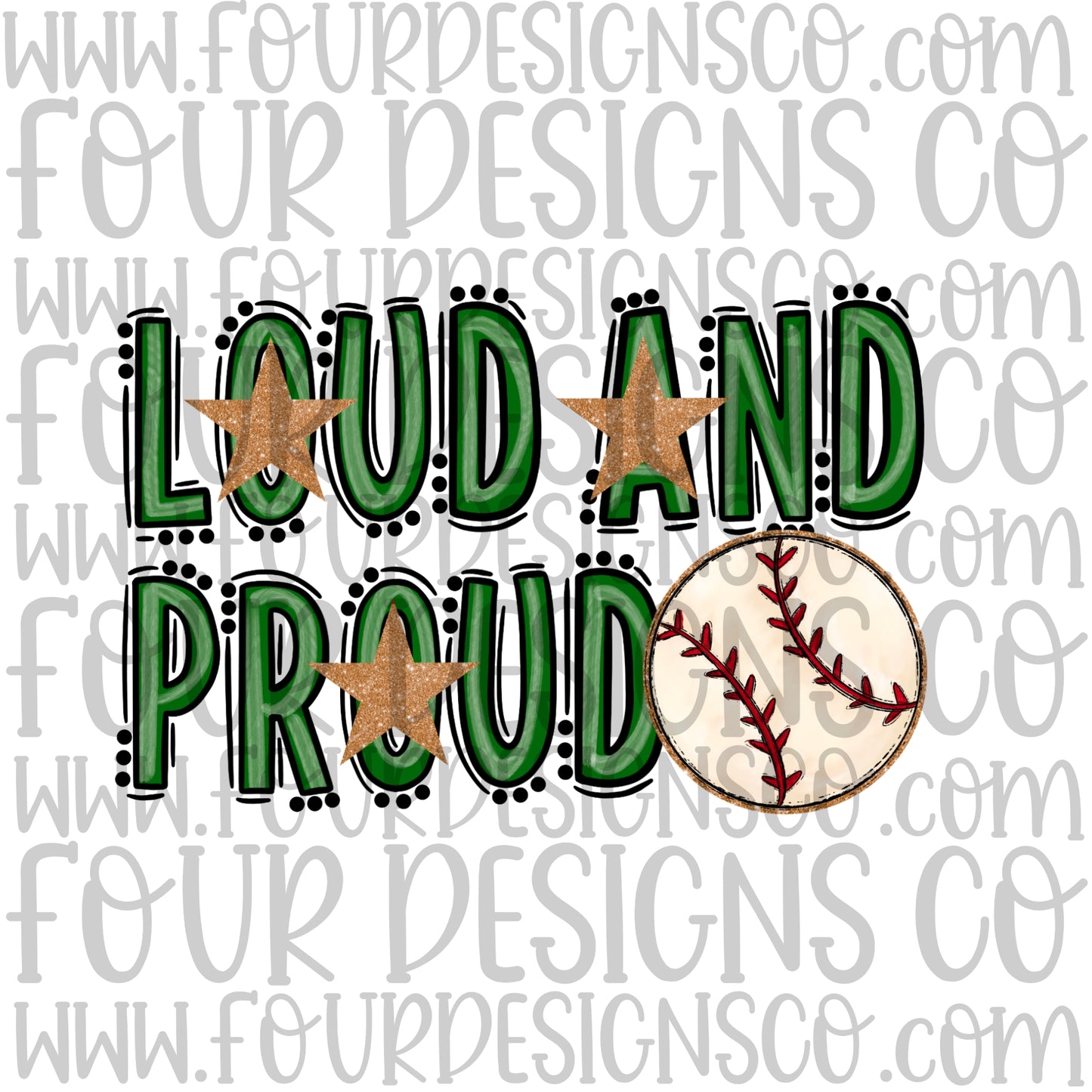 Loud and Proud Baseball Green