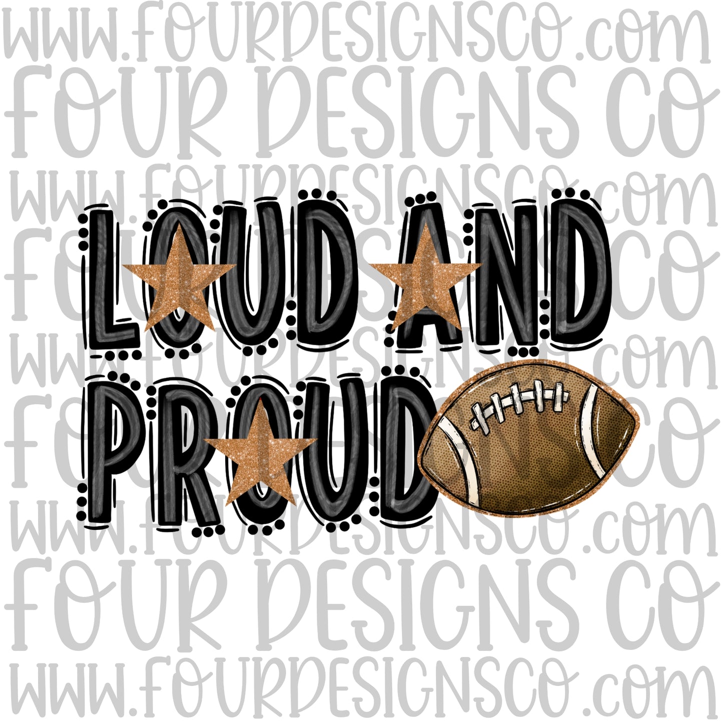 Loud and Proud Football Black