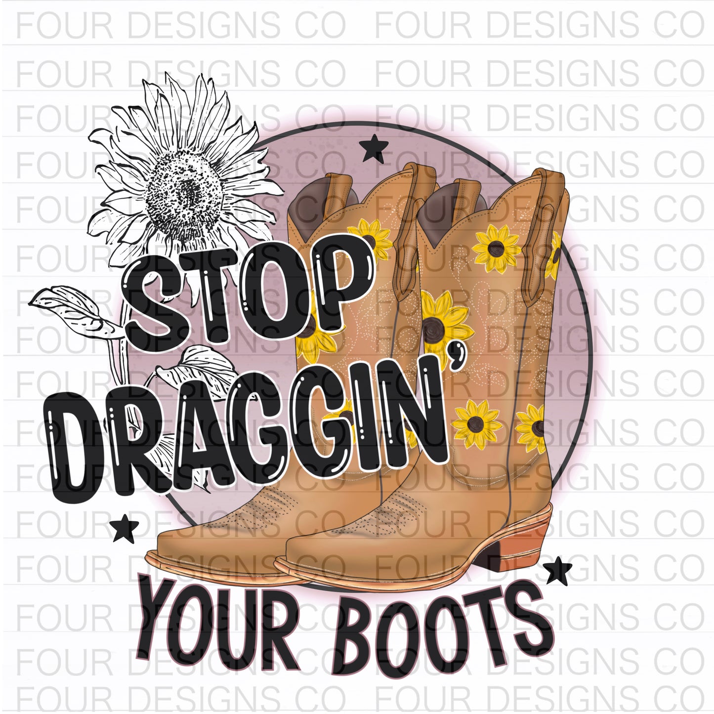 Stop draggin’ your boots