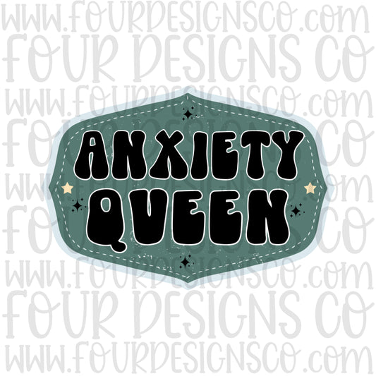 Anxiety Queen