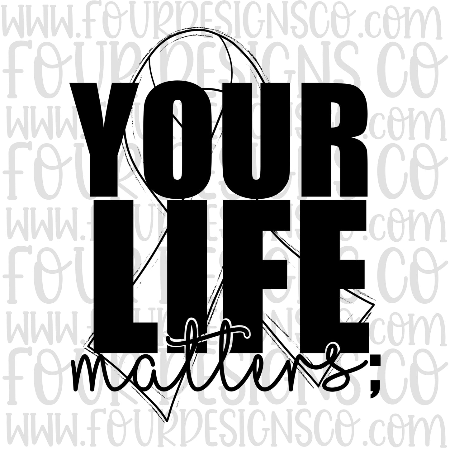 Your life matters