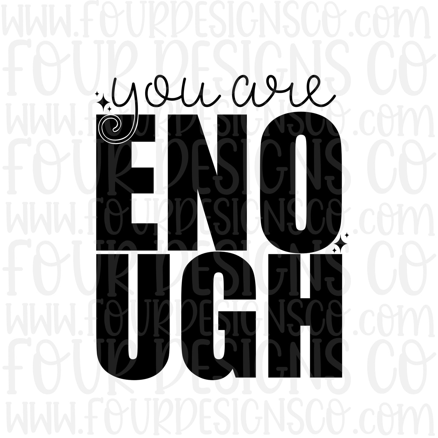 You are enough