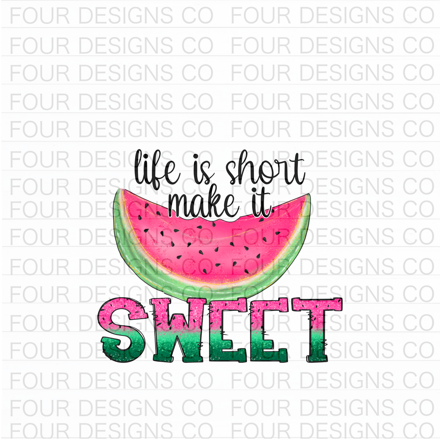 Life is short, make it sweet